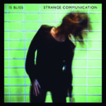 Track by Track: Is Bliss - Strange Communication 2