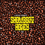 Kyle Craft & Showboat Honey - Showboat Honey  (Sub Pop)