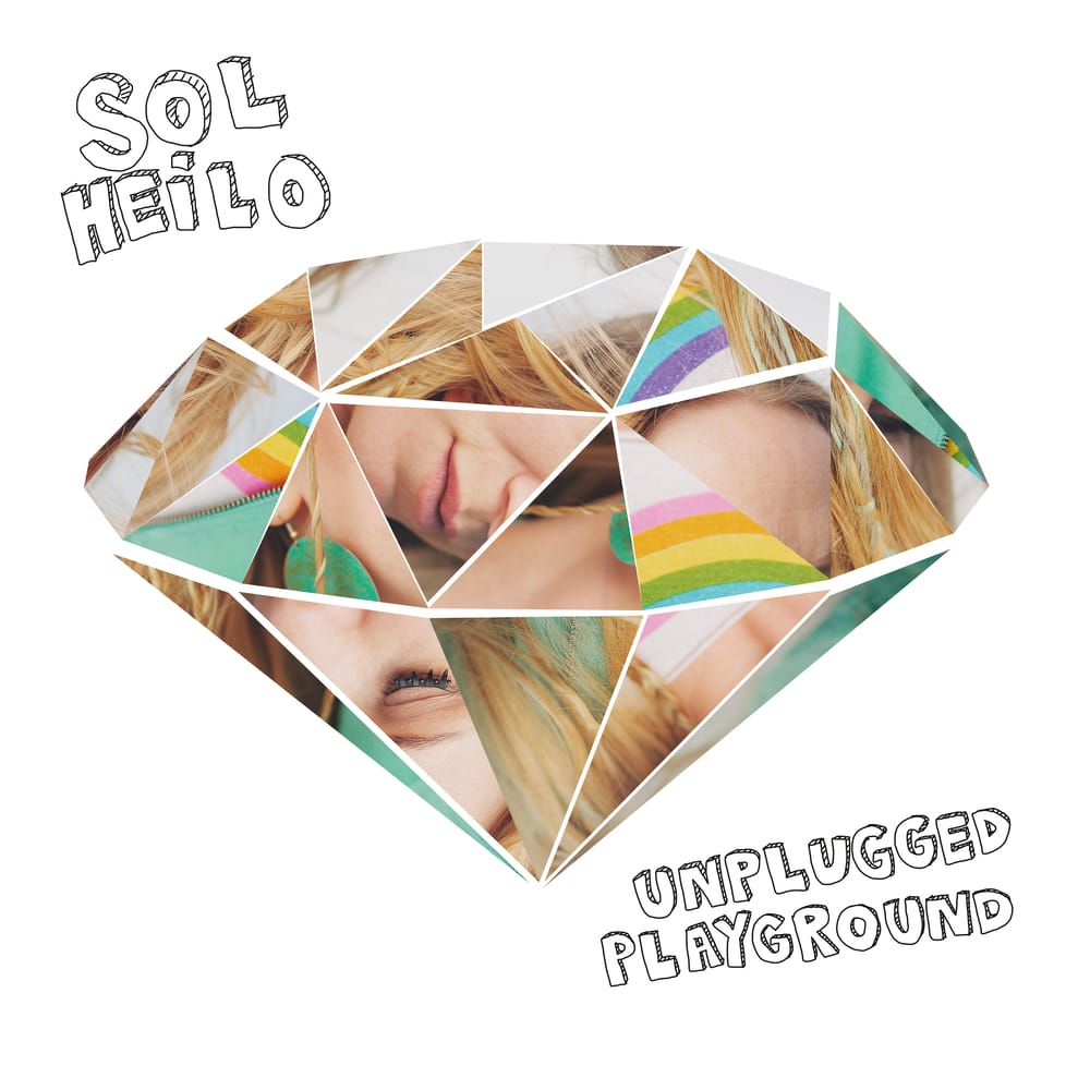 Sol Heilo - Unplugged Playground EP