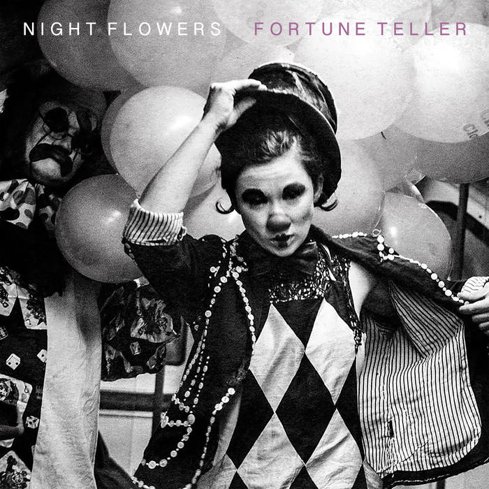 Night Flowers - Fortune Teller (Dirty Bingo Records)