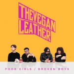 The Vegan Leather - Poor Girls / Broken Boys (Midnight Pink Records) 2