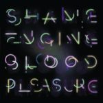 Health & Beauty – Shame Engine/Blood Pleasure (Wichita Recordings)