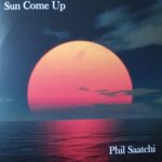Phil Saatchi – Sun Come Up (www.philsaachi.com)