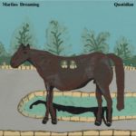 Marlin's Dreaming - Quotidian (Self Released)