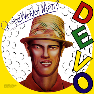 DEVO Q. Are We Not Men A We Are Devo