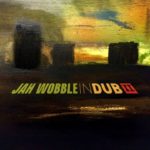 Jah Wobble - In Dub II (30 Hertz)