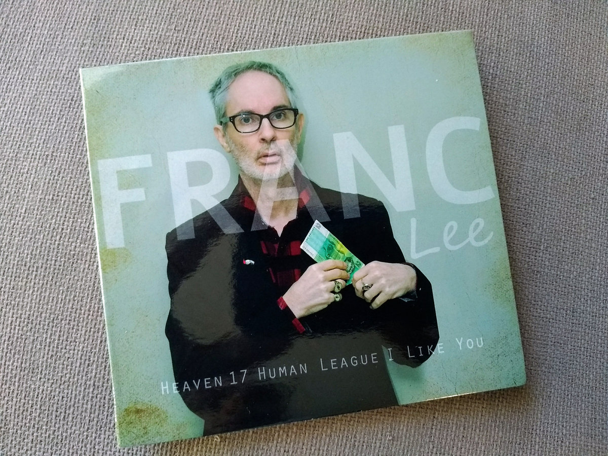 Franc Lee - Heaven 17 Human League I Like You (Music Hoarders United)