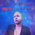 NEWS: Our New Podcast 'Queer Genius'