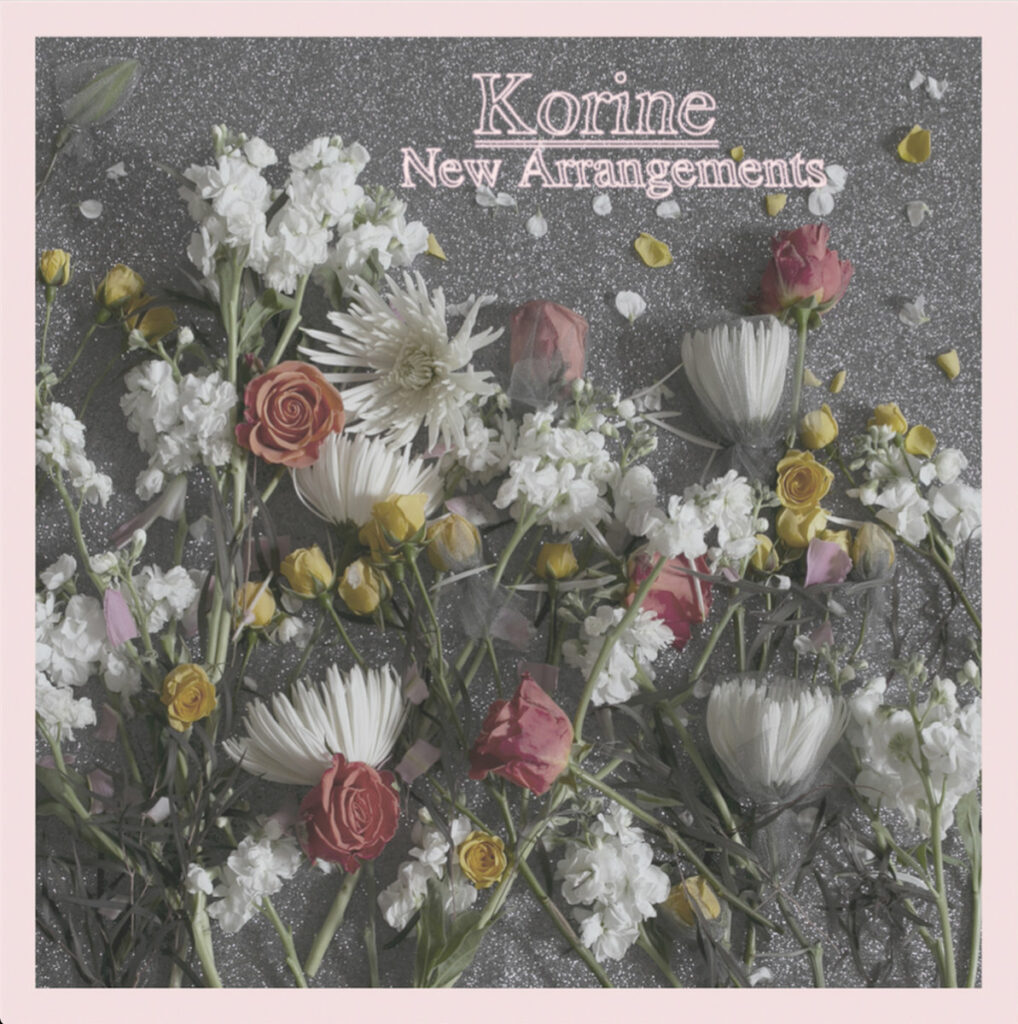Korine New Arrangements