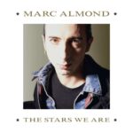 Marc Almond - The Stars We Are: Expanded Edition (Cherry Red Records)
