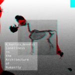 M.BaptistaBenedict - Loneliness in the Architecture of Humanity (Self-Released)
