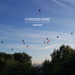 Cordless Kites - Released (self released)