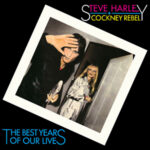 Steve Harley and Cockney Rebel - The Best Years Of Our Lives (Re-issue, Chrysalis) 2