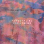 News: Desperate Journalist release brand new single and video, 'Personality Girlfriend'
