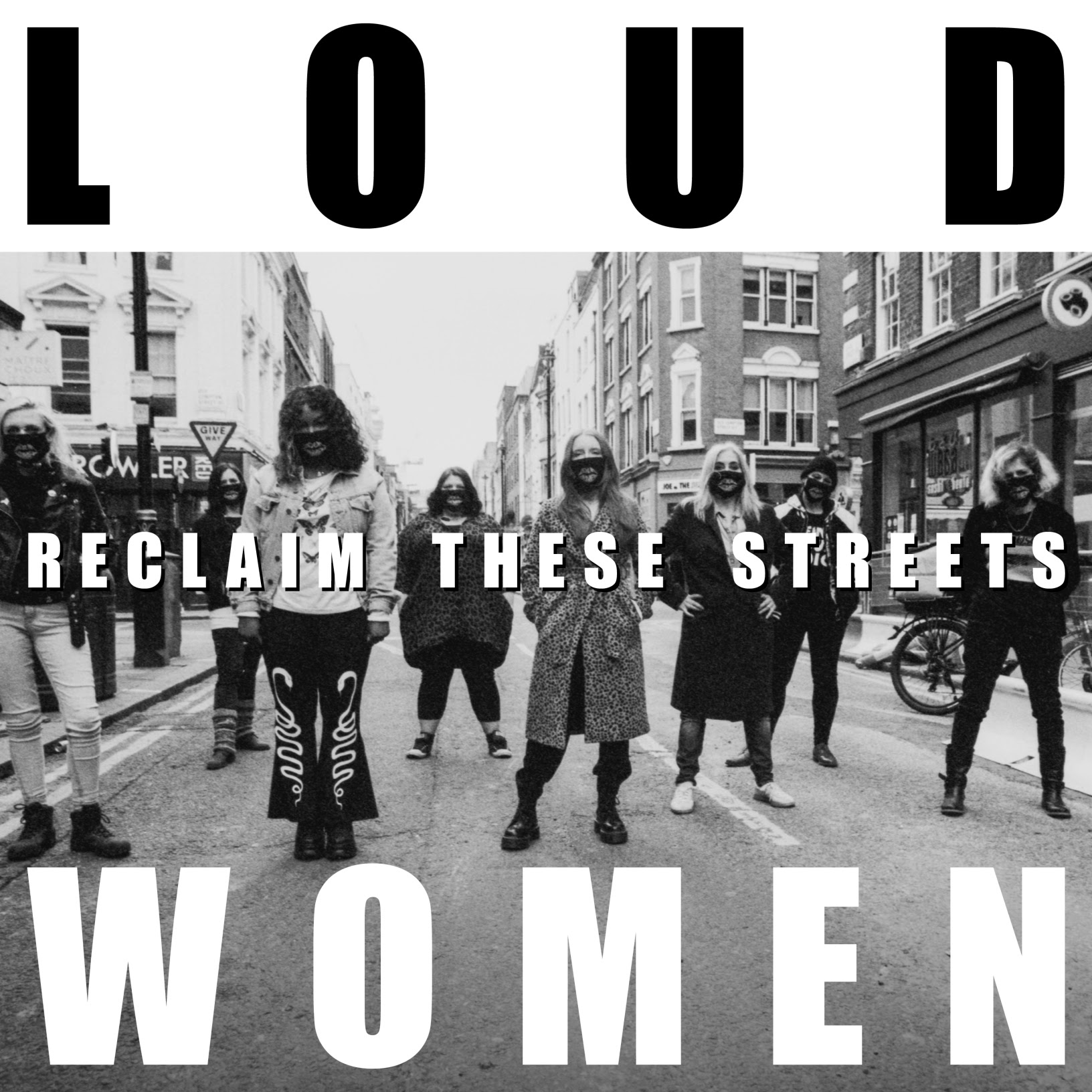 NEWS: LOUD WOMEN release feminist anthem 'Reclaim These Streets'