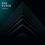 Sea Fever - Folding Lines (Kartel Music Group)