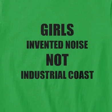 Various Artists - Girls Invented Noise Not Industrial Coast (Industrial Coast)