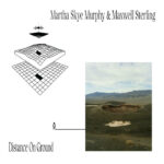 Martha Skye Murphy and Maxwell Sterling - Distance on Ground (American Dream Records)