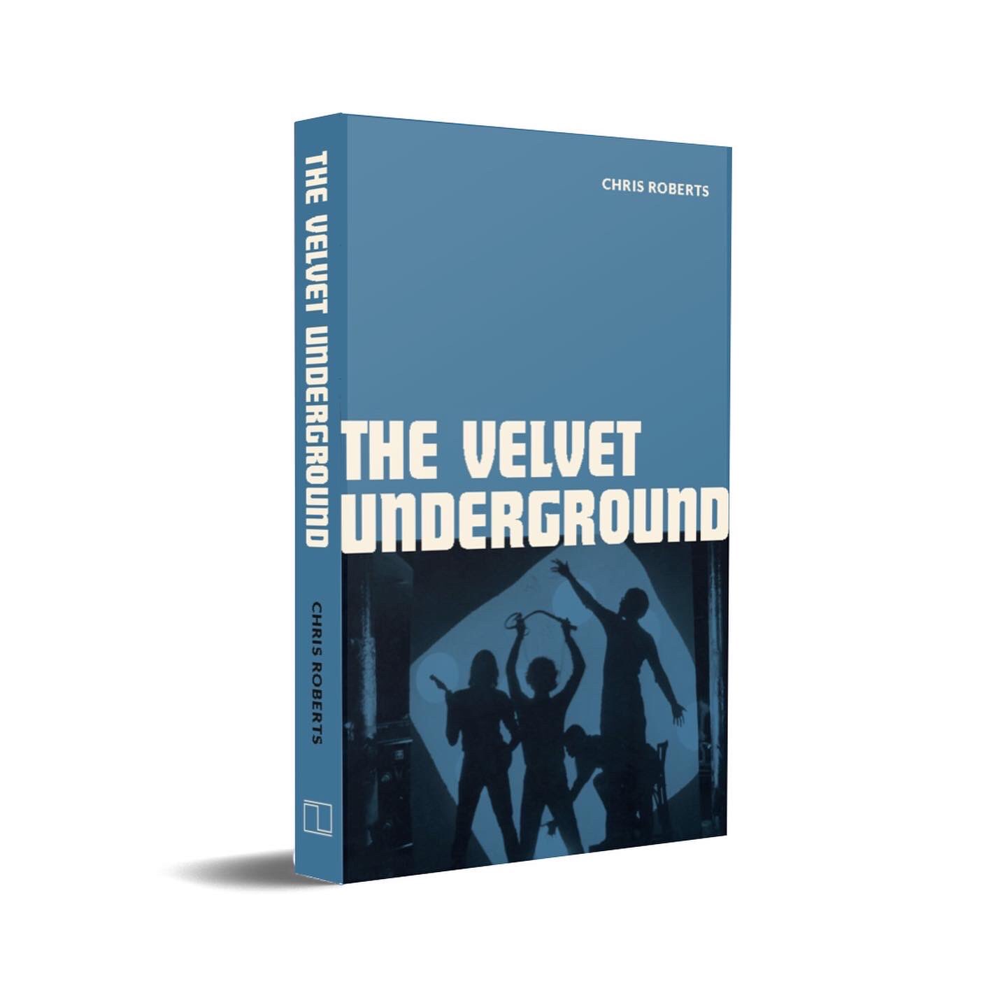BOOK REVIEW: The Velvet Underground by Chris Roberts
