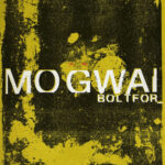 NEWS: Mogwai unveil new single and video 'Boltfor' ahead of Alexandra Palace Show and frontman's autobiography