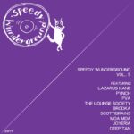 NEWS:  Speedy Wunderground announces its 5th compilation set for release 29 July 2022