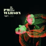 PM Warson - Dig Deep Repeat (Légère Recordings)