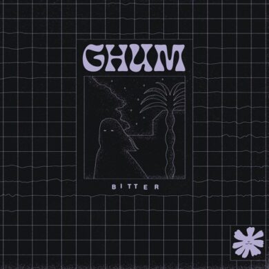 Ghum - Bitter (Everything Sucks Music)