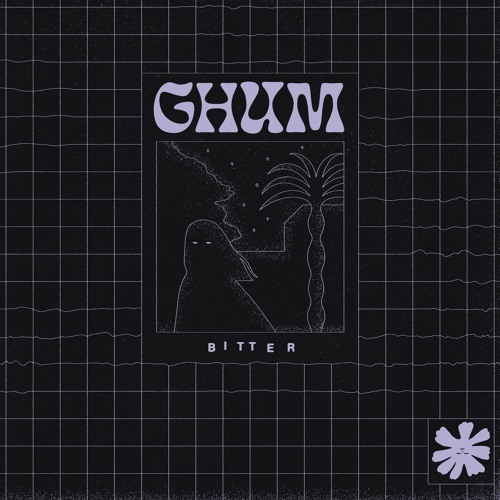 Ghum - Bitter (Everything Sucks Music)