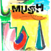 Mush - Down Tools (Memphis Industries)