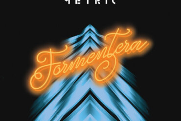 Metric - Formentera (Metric Music International)