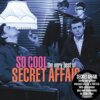 Secret Affair - So Cool - The Very Best Of Secret Affair (Demon Records) 1