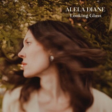 Alela Diane- Looking Glass  (Naïve) 1