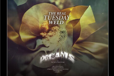 The Real Tuesday Weld - Dreams (Antique Beat)