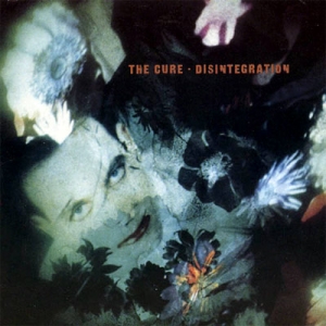 Pictures of You: The Cure - Disintegration