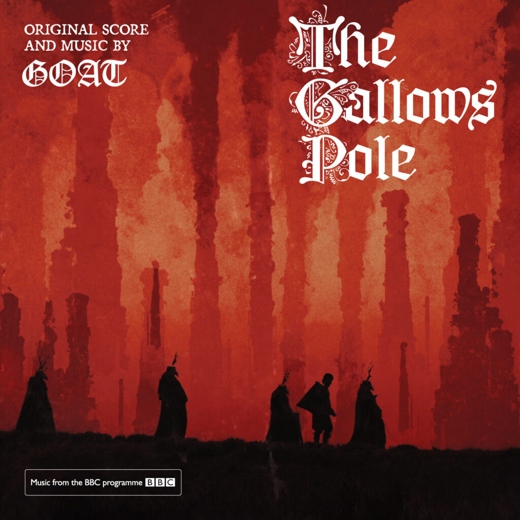 Launch320 Goat – The Gallows Pole Soundtrack Sleeve