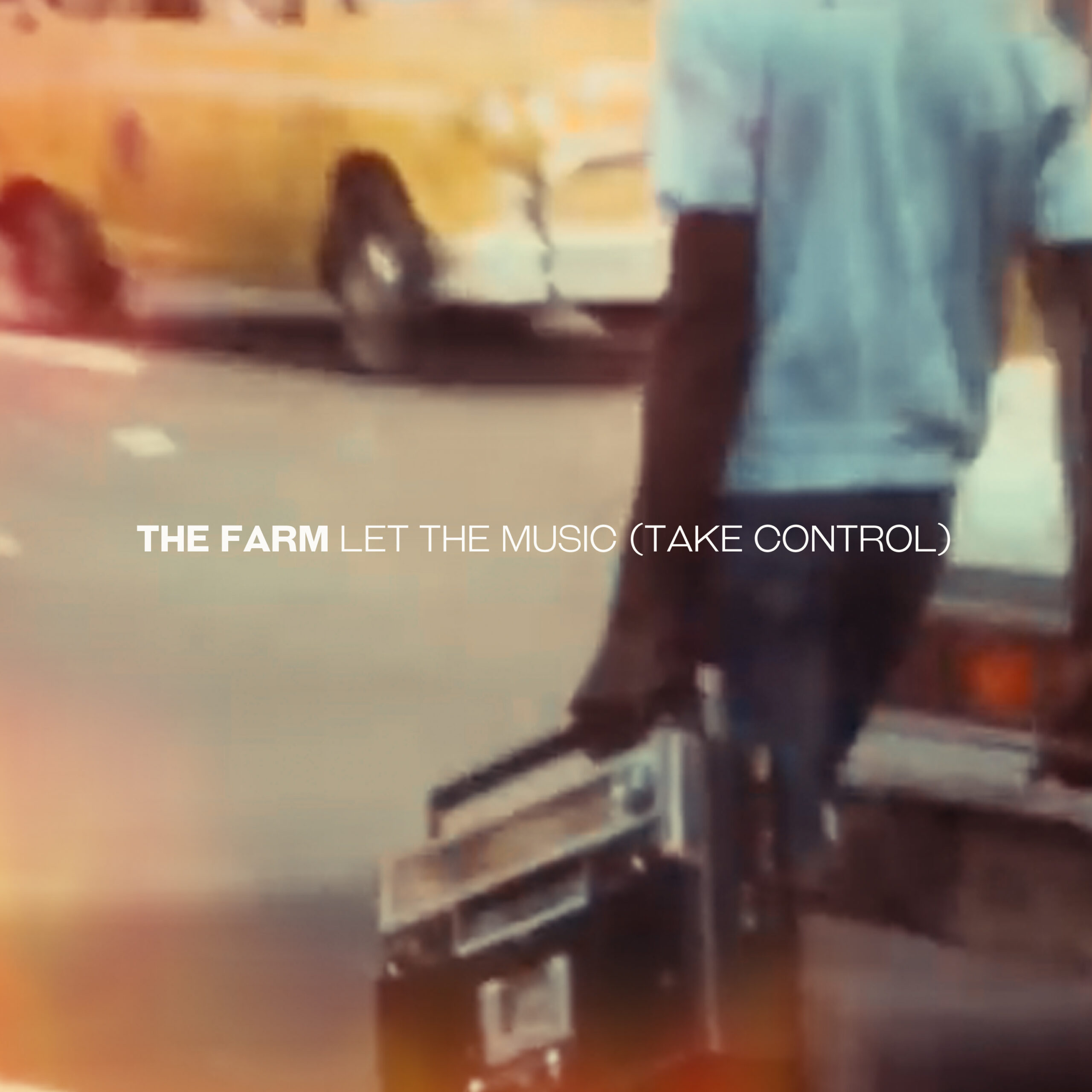 The Farm Let The Music Take Control Single 1 scaled
